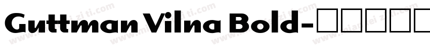 Guttman Vilna Bold字体转换